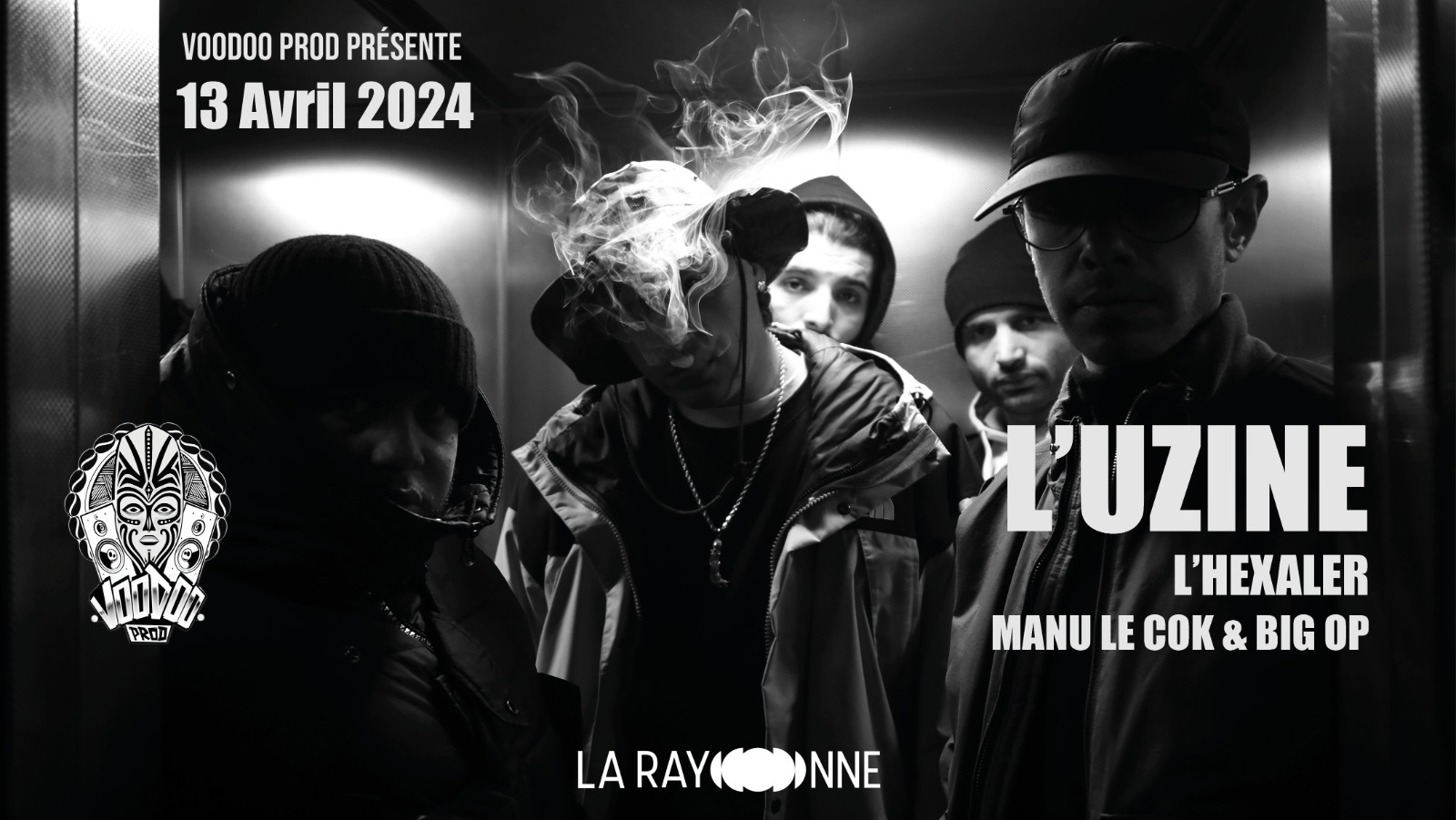 La Rayonne | L'uZine + L'Hexaler + Manu Le Cok & Big OP - La Rayonne