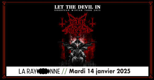 Dark Funeral + Fleshgod Apocalypse + Ex Deo + Kami No Ikari Le 14 janv 2025