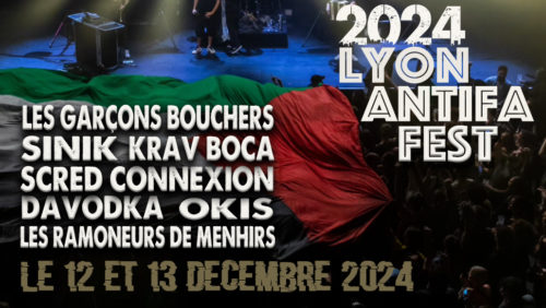 Lyon Antifa Fest avec Okis + Davodka + Scred Connexion + Sinik Le 13 déc 2024