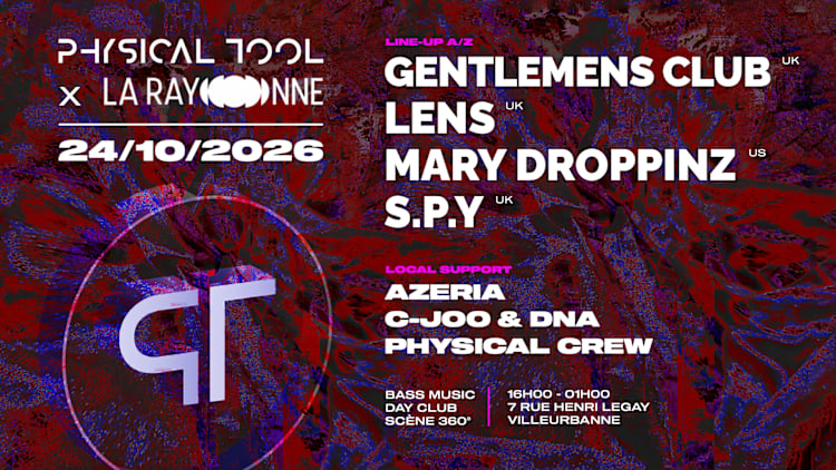 Affiche Physical Tool X la Rayonne : Bass Music Day Club en concert à La Rayonne